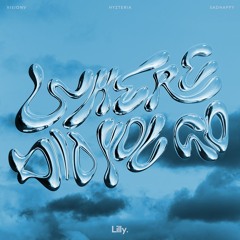 VisionV, Hyzteria, sadHAPPY - Where Did You Go (6am Mix)