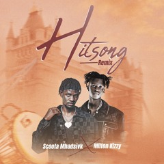 Hitsong (Remix) [feat. Milton kizzy]