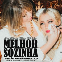 Luísa Sonza & Marilia Mendonça -  Melhor Sozinha (Diogo Leão Remix)