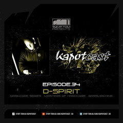 Kapotcast.34: D-Spirit (Dec 2025)