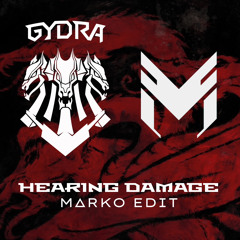 Gydra - Hearing Damage (M∆RKO BOOTLEG)