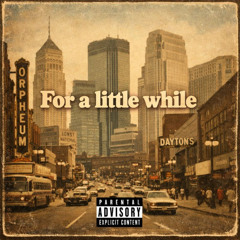 For a little while (beat)
