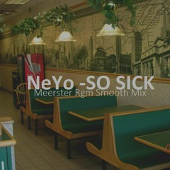 Ne-Yo - So Sick (Remake)