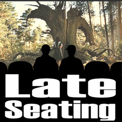 Late Seating 269 - Pan's Labyrinth