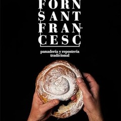 Forn Sant Francesc: Panadería y repostería tradicional (Cocina de autor nº 2) (Spanish Edition) |