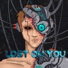 Lost on you - Codex