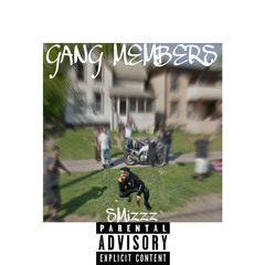 SMizzz - Gang members (Prod. by RicoGotThatFye)