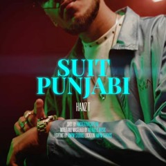 Hanz T - Suit Punjabi | Latest Punjabi Song 2023