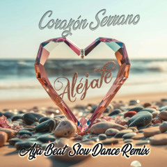 Corazón Serrano - Aléjate (Aya Beat SDR) BUY NOW