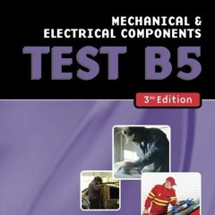 [Access] [KINDLE PDF EBOOK EPUB] ASE Test Preparation Collision Repair and Refinish- Test B5 Mechani