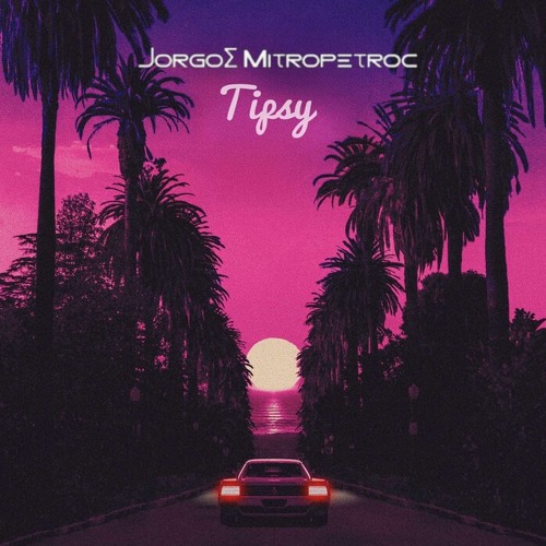 Jorgos Mitropetros - Tipsy