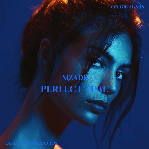 Mzade - Perfect Time (Original Mix)