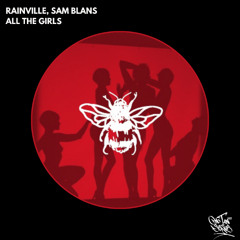 [PREMIERE] RAINVILLE & Sam Blans - All the Girls  (Original Mix)