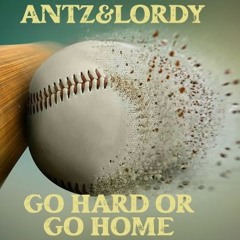 GO HARD OR GO HOME