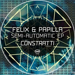 Felix, Papilla - Semi - Automatic (Constratti Remix) Preview