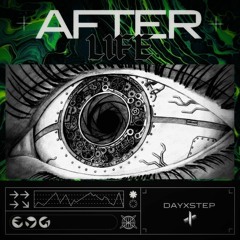 Dayxstep - After Life