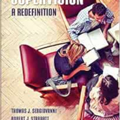 [VIEW] EPUB 💗 Supervision: A Redefinition by Thomas Sergiovanni,Robert Starratt,Vinc