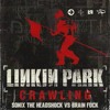 Tải video: Linkin Park - Crawling [Sonix The Headshock VS Brain Fuck Remix]