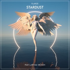 Stardust (feat. Laryssa Vachon)