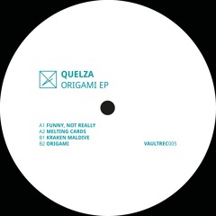 Premiere: Quelza - Funny, Not Really [VAULTREC005]
