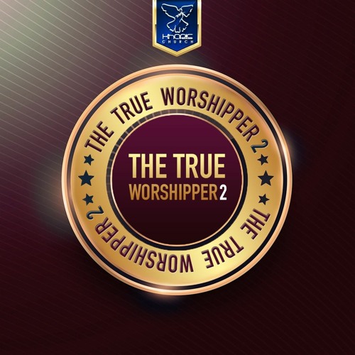 Stream The True Worshipper 2 by Kharis Church | Listen online for free ...
