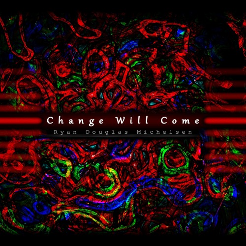 Change Will Come