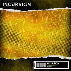 Incursion Year 3