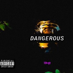 DANGEROUS (Prod. Roman RSK & ProdByNuevo)