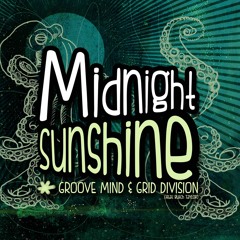 Groove Mind, Grid Division - Midnight Sunshine Ft. Butch Taylor