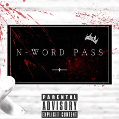 N word pass prod.aldrixwtf