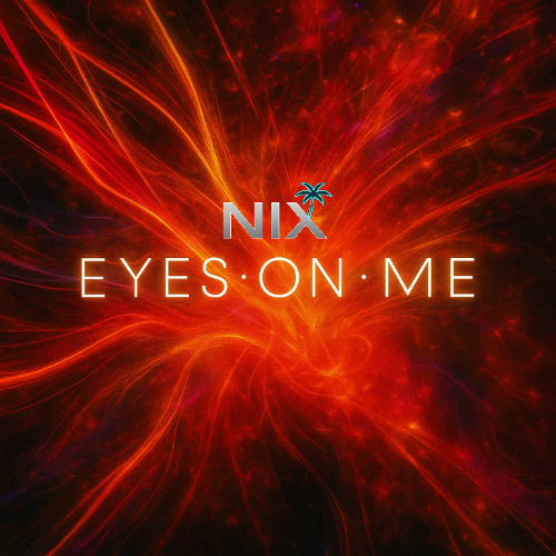 Nix - Eyes on me