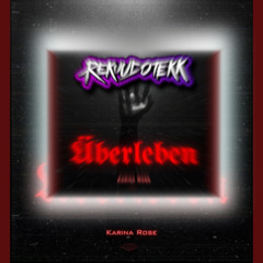 [Tekk] Überleben - RekuudoTekk Remix