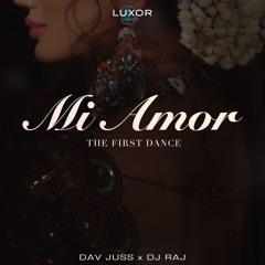 MiAmor(The First Dance Mix) - Dav Juss & Dj Raj