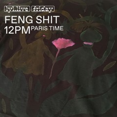 Feng Shit #11 w/ Salama