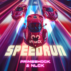 Primeshock & NLCK - Speedrun