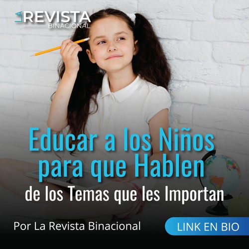 Educar a los Niños para que Hablen de los Temas que les Importan