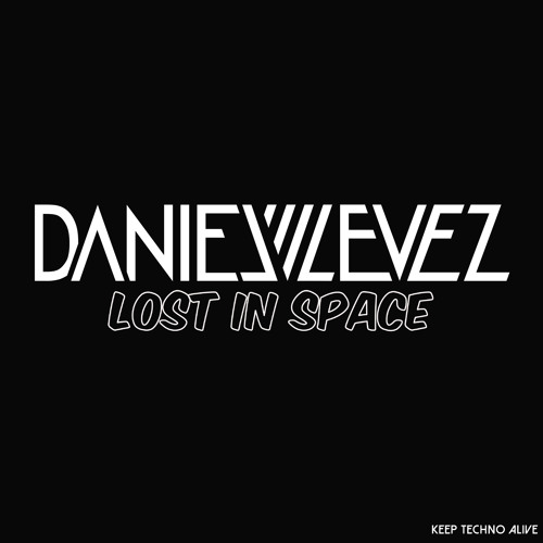 Daniel Levez - Lost in Space (Keep Techno Alive Records)