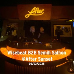 Party @After Sunset w Wisebeat 06/02/2025