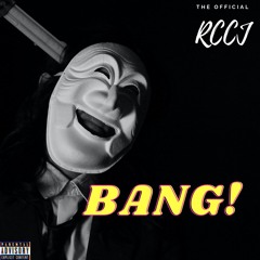 RCCJ - Bang (Official Audio) prod:mango beats