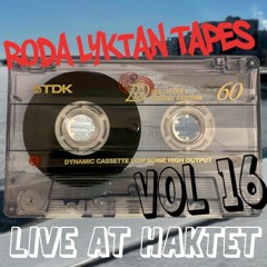 Roda Lyktan Tape Series Vol 16 - Live At Haktet