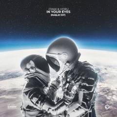 CMAX & Horu - In Your Eyes (MagLix Edit)