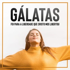 Gálatas | Samuel Neves - Aula 01