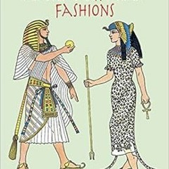 ✔️ Read Ancient Egyptian Fashions Coloring Book (Dover Fashion Coloring Book) by Tom Tierney
