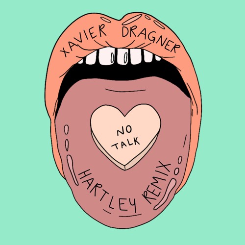 Xavier Dragner - No Talk (Hartley Remix)