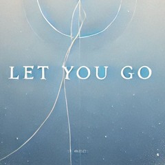 Let You Go