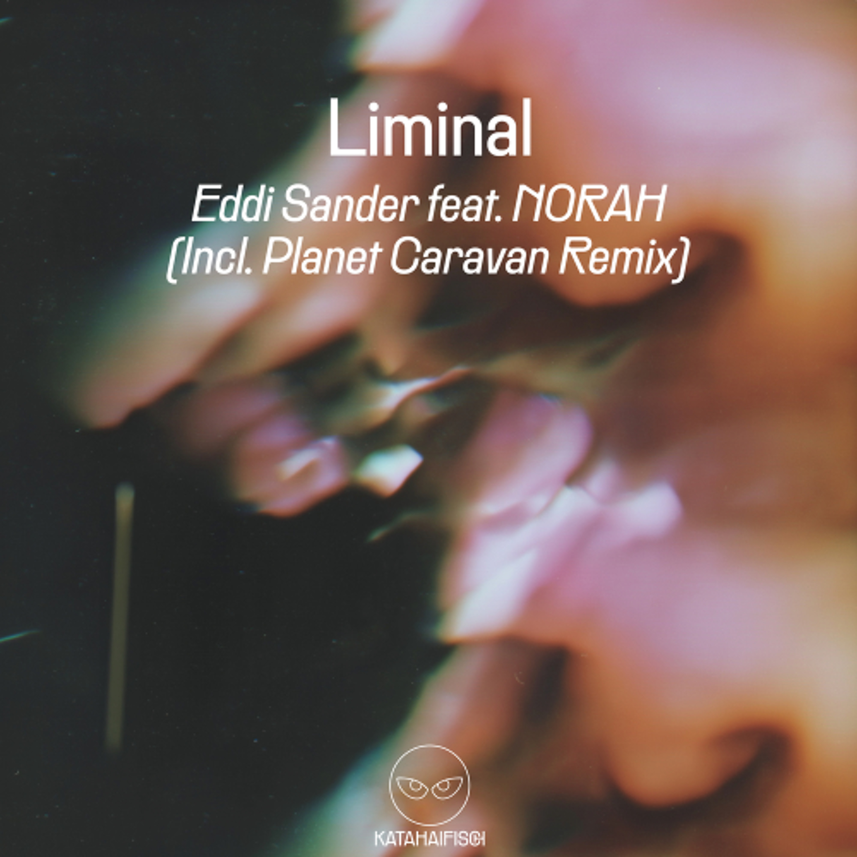 Eddi Sander feat. NORAH - Liminal [KataHaifisch] episode artwork