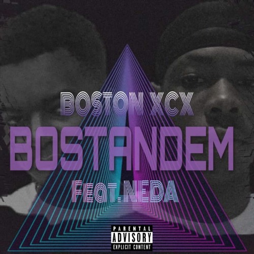 Boston XCX Feat. NEDA - Bos/Tandem(Prod By Fewtile)