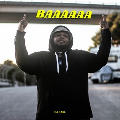 DJ EARL - BAAAAAA