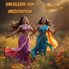 Om Kleem Aim Meditation
