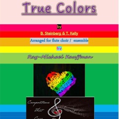 True Colors  -   arranged for flute choir / ensemble